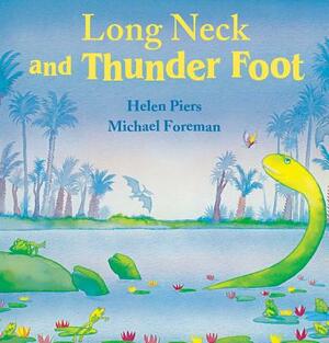 Long Neck and Thunder Foot by Helen Piers