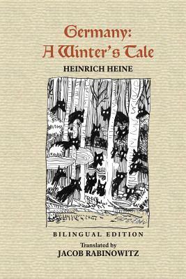 Germany: A Winter's Tale — Deutschland: Ein Wintermärchen by Heinrich Heine
