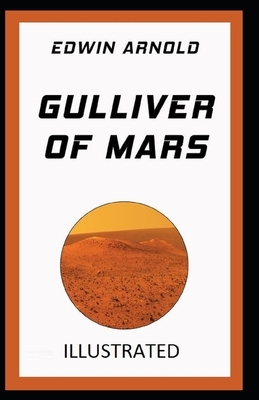 Gulliver of Mars Illustrated by Edwin Arnold