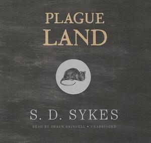 Plague Land by S.D. Sykes