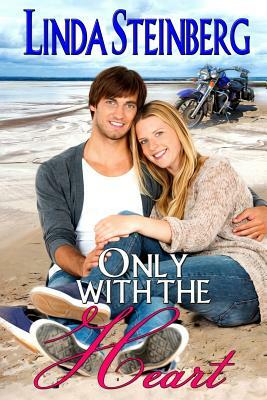 Only With the Heart by Linda Steinberg