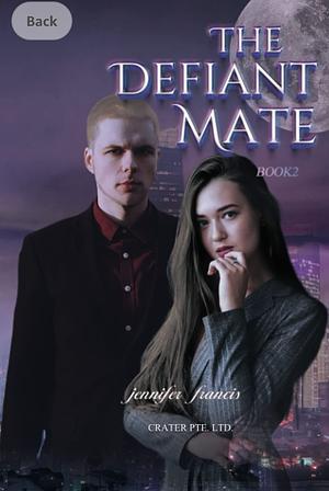 The alphas defiant mate by Jennifer Francis