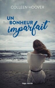 Un bonheur imparfait by Colleen Hoover