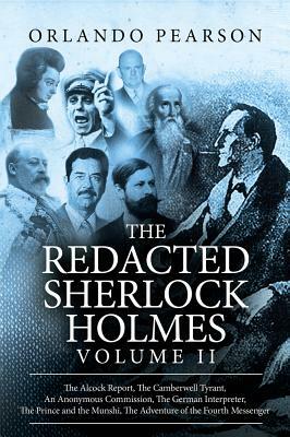 The Redacted Sherlock Holmes (Volume II) by Orlando Pearson