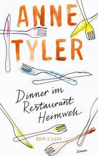 Dinner im Restaurant Heimweh by Anne Tyler