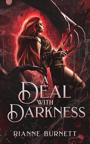 A Deal With Darkness by Rianne Burnett