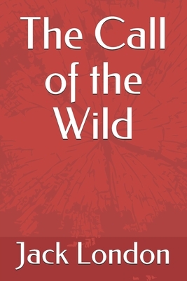 The Call of the Wild by Jack London