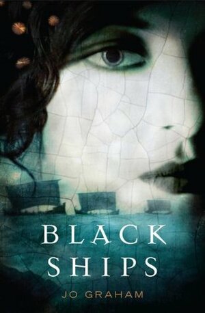 Black Ships by Jo Graham