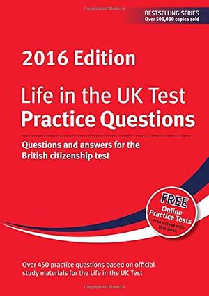 Life in the UK Test: Question and Answers for the British Citizenship Test by Henry Dillon, George Sandison