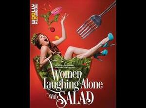 Women Laughing Alone with Salad by Sheila Callaghan