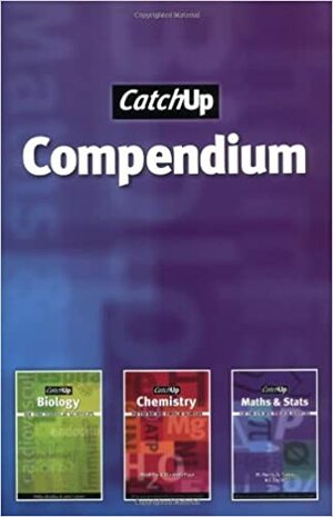 Catch Up Compendium by Michael Harris, Jacquelyn Taylor, Mitch Fry, Elizabeth Page, Gordon Taylor, Philip Bradley, Jane Calvert