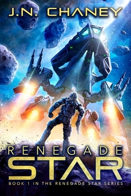 Renegade Star by J.N. Chaney