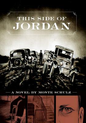 This Side of Jordan by Monte Schulz