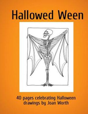Hallowed Ween: 40 drawings celebrating Halloween by Joan Worth