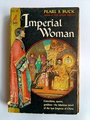Imperial Woman by Pearl S. Buck