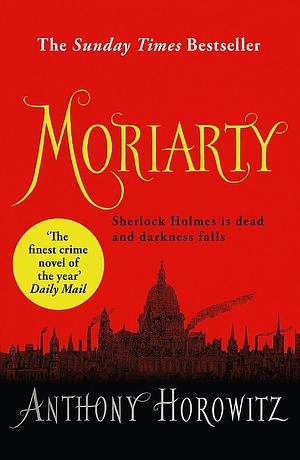 moriarity by Anthony Horowitz