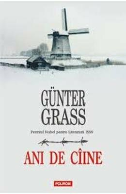 Ani de cîine by Günter Grass