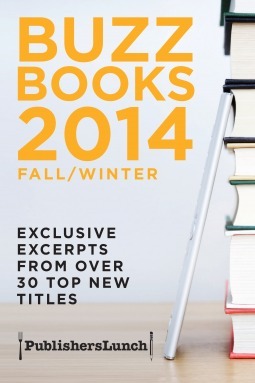 Buzz Books 2014: Fall/Winter by Publishers Lunch