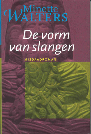 De vorm van slangen by Minette Walters, Nienke van der Meulen