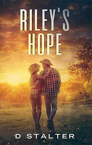 Riley's Hope by D. Stalter