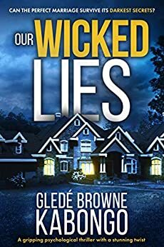 Our Wicked Lies by Glede Browne Kabongo