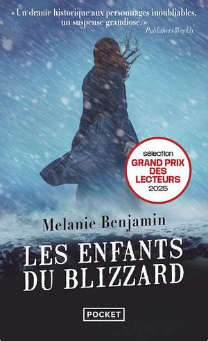 Les Enfants du blizzard by Melanie Benjamin