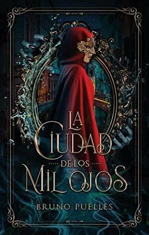 La ciudad de los mil ojos by Bruno Puelles