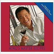 Ming's Master Recipes by Ming Tsai