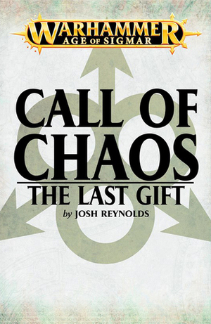 The Last Gift by Josh Reynolds