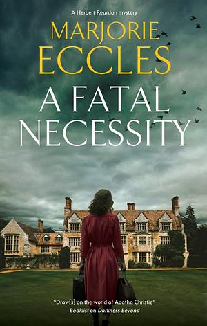 A Fatal Necessity  by Marjorie Eccles