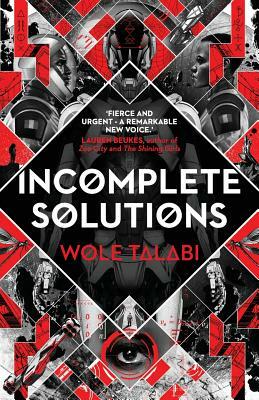 Incomplete Solutions by Wole Talabi
