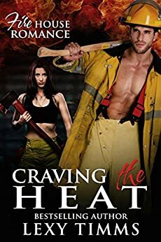 Craving the Heat by Lexy Timms