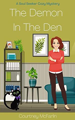 The Demon in the Den by Courtney McFarlin