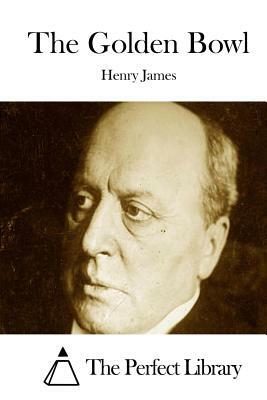 The Golden Bowl by Henry James