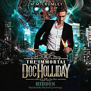 Hidden by M.M. Crumley