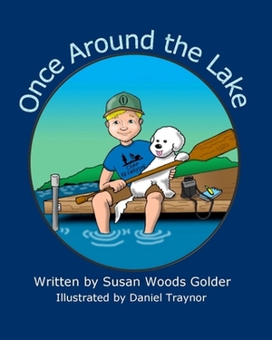 Once Around the Lake by Susan W. Golder