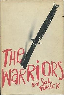 The Warriors by Sol Yurick