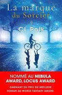 La marque du sorcier by C.L. Polk