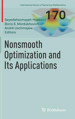 Nonsmooth Optimization and Its Applications by 