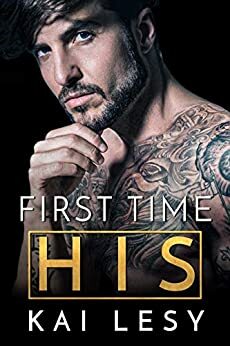 First Time His by Kai Lesy