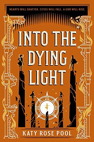 Into the Dying Light by Katy Rose Pool