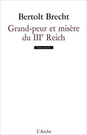 Grand-peur et misère du IIIe Reich by Bertolt Brecht, Charlotte Ryland, John Willett