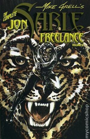 The Complete Jon Sable, Freelance, Vol. 8 by Mike Grell