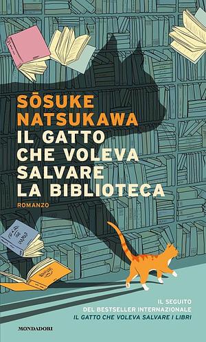 Il gatto che voleva salvare la biblioteca by Sōsuke Natsukawa