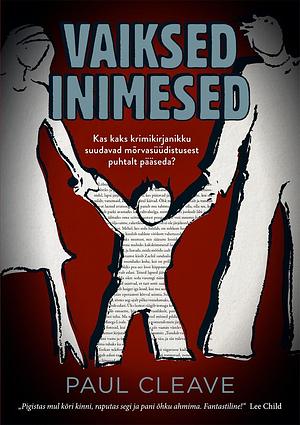 Vaiksed inimesed by Paul Cleave