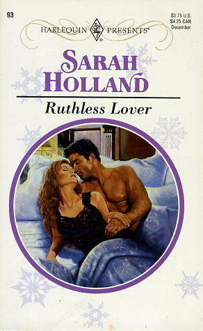 Ruthless Lover by Sarah Holland