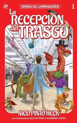 La recepción del trasgo: Novela corta de Fantasía, humor y aventura by Nico Pinto Heck