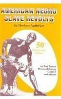 American Negro Slave Revolts by John H. Bracey, Herbert Aptheker