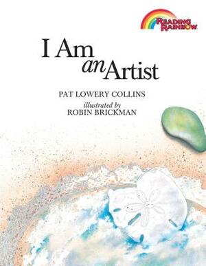 I Am an Artist by Patricia L. Collins