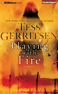 Playing with Fire by Tess Gerritsen